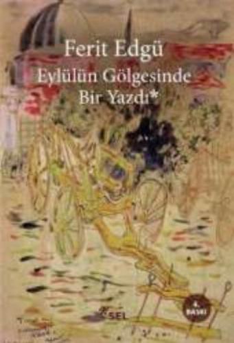 Eylülün Gölgesinde Bir Yazdı  Frontansicht 1