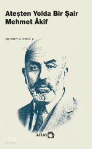 Ateşten Yolda Bir Şair Mehmet Âkif  Frontansicht 1