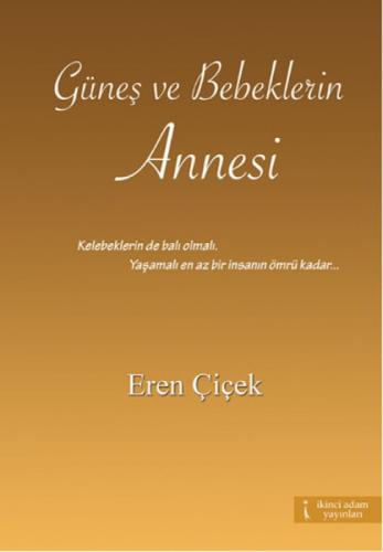 Güneş ve Bebeklerin Annesi  Frontansicht 1