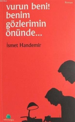 Vurun Benim Gözlerimin Önünde  Frontansicht 1