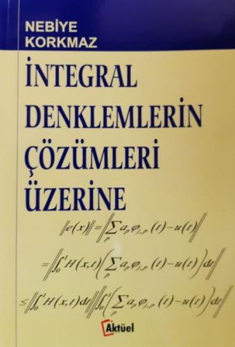 İntegral Denklemlerin Çözümleri Üzerine  Frontansicht 1