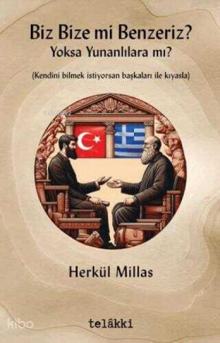 Biz Bize mi Benzeriz? Yoksa Yunanlılara mı?  Frontansicht 1