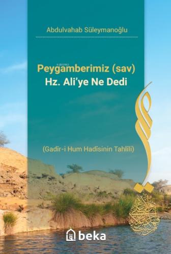 Peygamberimiz (sav) Hz. Ali'ye Ne Dedi - Gadir-i Hum Hadisinin Tahlili  Frontansicht 1