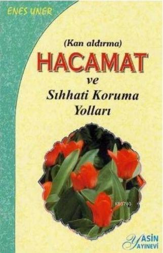 Hacamat (Kan Aldırma) ve Sıhhatı Koruma Yolları  Frontansicht 1