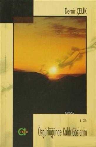 Özgürlüğünde Kaldı Gözlerim 1. Cilt  Frontansicht 1