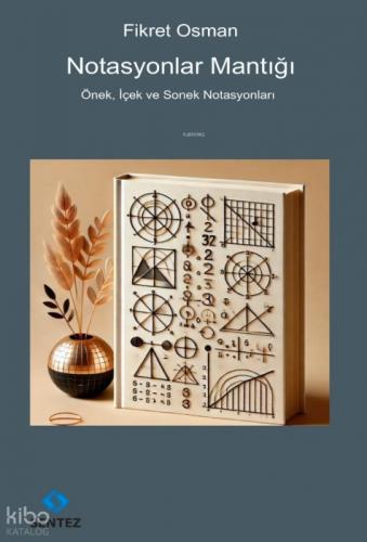 Notasyonlar Mantığı;Önek, İçek ve Sonek Notasyonları  Frontansicht 1