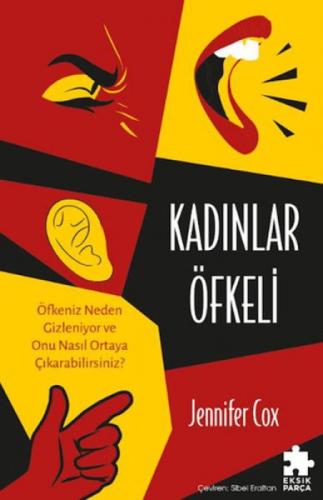 Kadınlar Öfkeli ;Öfkeniz Neden Gizleniyor ve Onu Nasıl Ortaya Çıkarabilirsiniz?  Frontansicht 1