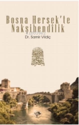 Bosna Hersek'te Nakşibendîlik  Frontansicht 1