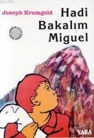 Haydi Bakalım Miguel  Frontansicht 1