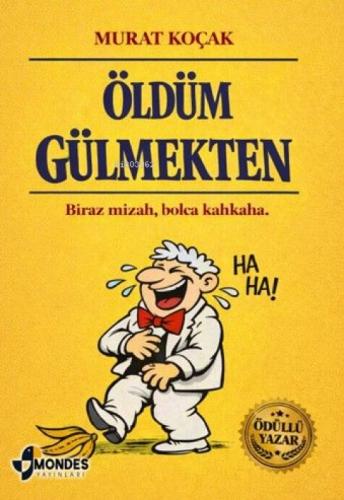 Öldüm Gülmekten  Frontansicht 1