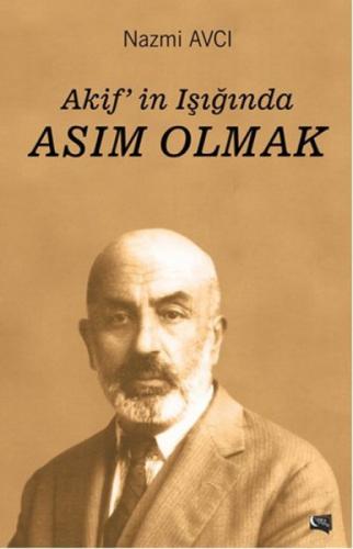 Akif'in Işığında Asım Olmak  Frontansicht 1
