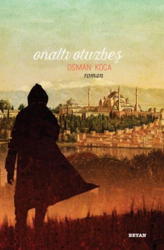 Onaltı Otuzbeþ  Frontansicht 1