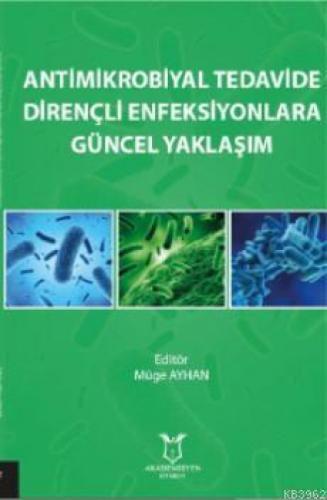 Antimikrobiyal Tedavide Dirençli Enfeksiyonlara Güncel Yaklaşım  Frontansicht 1