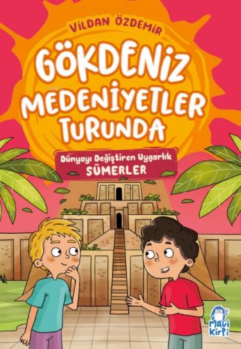 Gökdeniz Medeniyetler Turunda;Dünyayı Değiştiren Uygarlık Sümerler  Frontansicht 1