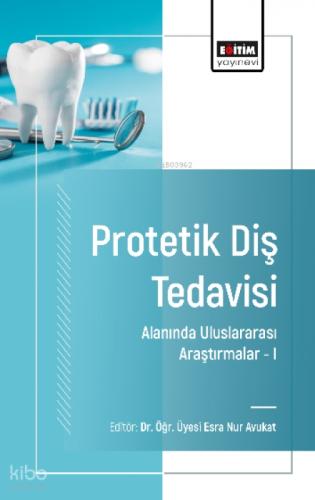 Protetik Diş Tedavisi Alanında Uluslararası Araştırmalar -I  Frontansicht 1