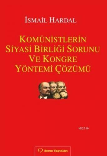 Komünistlerin Siyasi Birliği Sorunu ve Kongre Yöntemi Çözümü  Frontansicht 1